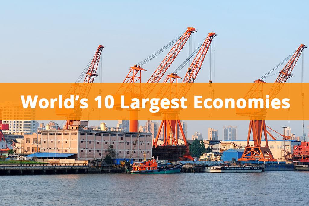 World’s 10 Largest Economies – Trade Balance Export-Import Data
